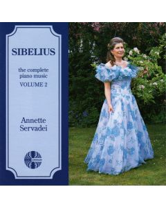 Annette Servadei: Jean Sibelius (1865-1957) • The Complete Piano Music Vol. 2 CD