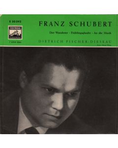 Dietrich Fischer-Dieskau: Franz Schubert (1797-1828) - Der Wanderer 7"