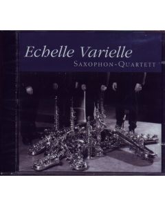 Echelle Varielle Saxophon Quartett CD