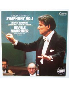 Neville Marriner: Robert Schumann (1810-1856) • Symphony No. 1 LP