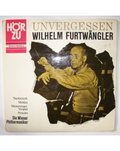 Wilhelm Furtwängler • Unvergessen LP