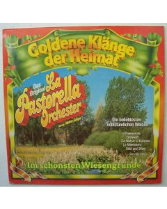 Original La Pastorella-Orchester • Goldene Klänge der Heimat LP