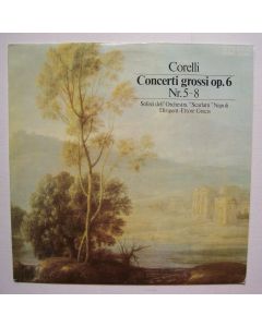Arcangelo Corelli (1653-1713) • Concerti grossi op. 6 Nr. 5-8 LP