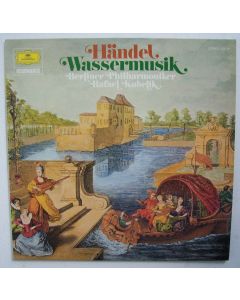 Georg Friedrich Händel (1685-1759) • Wassermusik LP • Rafael Kubelik