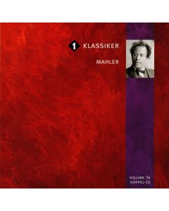 Gustav Mahler (1860-1911) • Ö1-Klassiker 2 CDs