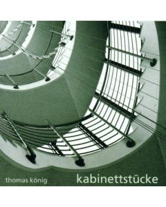 Thomas König • Kabinettstücke CD