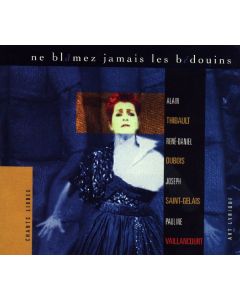 Thibault / Dubois • Ne blâmez jamais les Bédouins CD