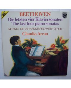 Ludwig van Beethoven (1770-1827) • The last four piano sonatas 2 LPs • Claudio Arrau