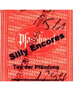 Silly Encores • Tag der Pfändung CD