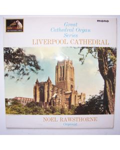 Noel Rawsthorne - Liverpool Cathedral LP