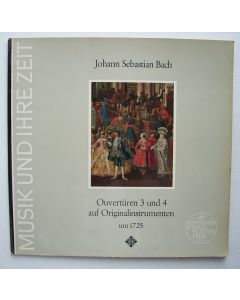 Johann Sebastian Bach (1685-1750) • Ouvertüren 3 und 4 auf Originalinstrumenten LP