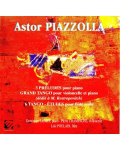 Astor Piazzolla (1921-1992) • Préludes, Études, Le Grand Tango CD