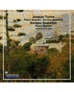 Joaquin Turina (1882-1949) • Piano Quartet CD • Ensemble Variable