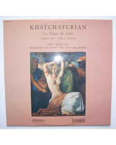 Aram Khatchaturian (1903-1978) • La Danse du Sabre LP