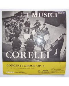 I Musici: Arcangelo Corelli (1653-1713) • Concerto grossi op. 6 10"