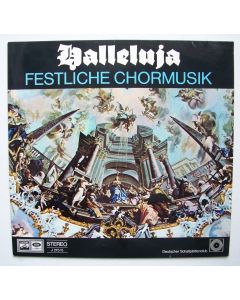 Halleluja • Festliche Chormusik LP