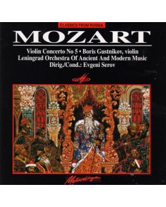Wolfgang Amadeus Mozart (1756-1791) • Violin Concerto No. 5 CD • Boris Gustnikov