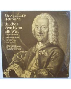 Georg Philipp Telemann (1681-1767) • Jauchzet dem Herrn alle Welt LP