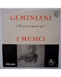 Francesco Geminiani (1687-1762) • 5 Concerti grossi op. 7 LP 