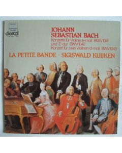 Johann Sebastian Bach (1685-1750) • Konzerte für Violine LP • Sigiswald Kuijken