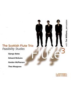 The Scottish Flute Trio • Feasability Studies CD