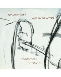 Joachim Gies & Lauren Newton • Tenderness of Stones CD