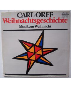 Carl Orff (1895-1982) • Weihnachtsgeschichte / Musik zur Weihnacht LP