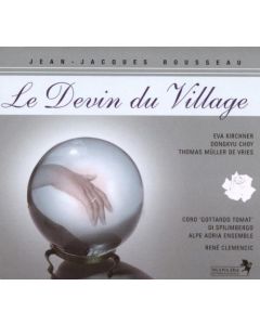 Jean-Jacques Rousseau (1712-1778) • Le Devin du Village CD