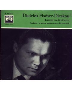 Dietrich Fischer-Dieskau: Ludwig van Beethoven (1770-1827) - Adelaide 7"