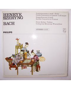 Henryk Szeryng: Bach (1685-1750) • Violin Concertos in A minor - in E major LP