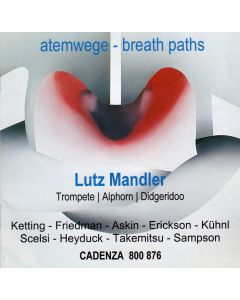 Lutz Mandler • Atemwege / Breath Paths CD