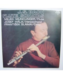 Milan Munclinger: Johann Sebastian Bach (1685-1750) • Flute Sonatas LP