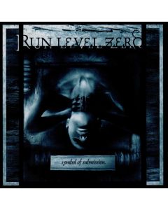 Run Level Zero • Symbol of Submission CD