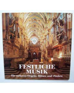 Festliche Musik für mehrere Orgeln, Bläser und Pauken LP