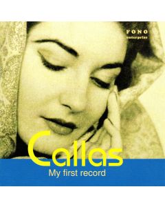 Maria Callas • My first Record CD