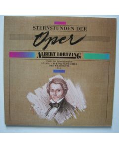 Sternstunden der Oper • Albert Lortzing (1801-1851) 2 LPs