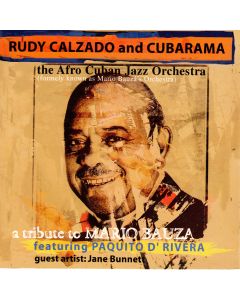 Rudy Calzado • A Tribute to Mario Bauza CD
