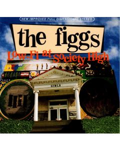 The Figgs - Low-Fi at Society High CD