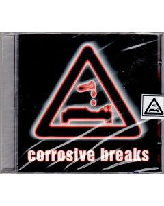Corrosive Breaks CD