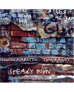 Simon Nabatov / Tom Rainey - Steady Now CD
