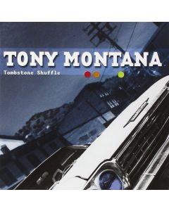 Tony Montana - Tombstone Shuffle CD