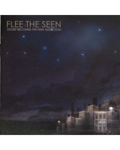 Flee the Seen - Doubt becomes the new Addiction CD