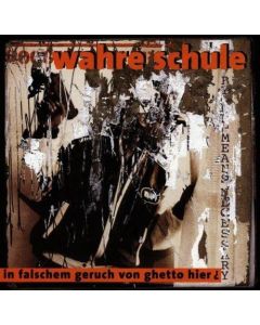 Die Wahre Schule - In falschem Geruch von Ghetto CD