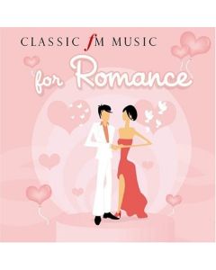 Classic FM • For Romance CD