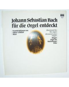 Johann Sebastian Bach (1685-1750) • für die Orgel entdeckt LP
