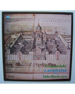 Antonio Soler (1729-1783) • Las Sonatas Vol. 1 LP • Isidro Barrio