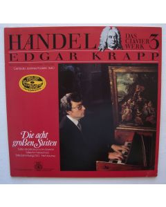 Edgar Krapp: Georg Friedrich Händel (1685-1759) • Die acht großen Suiten 2 LPs