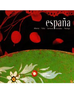 Espana • Albeniz, Falla, Gerhard, Granados, Rodrigo CD