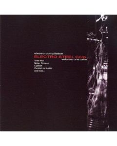 Electro Steel Corp. Volume One.Zero CD