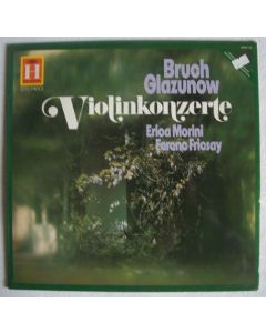 Erica Morini • Bruch / Glazunow • Violinkonzerte LP
